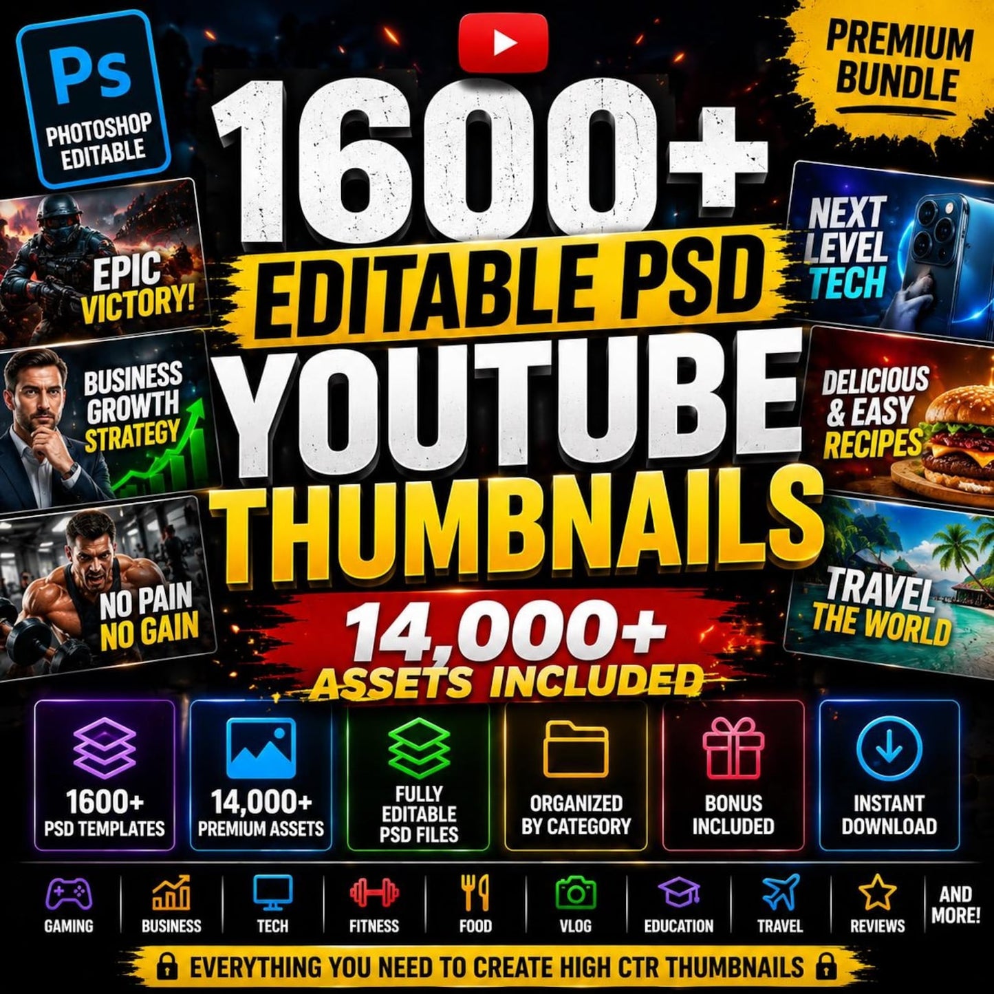 YouTube Thumbnail Bundle PSD Templates | 1600+ Editable Photoshop YouTube Thumbnails + 14,000 Asset Vault